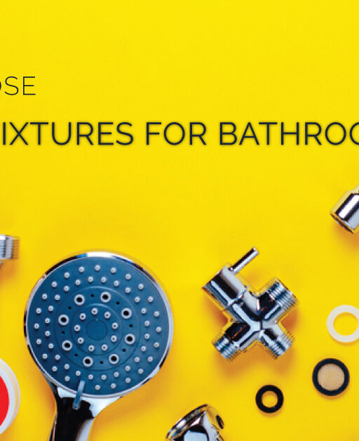 How to Choose Plumbing Fixtures for Bathroom in Pakistan?