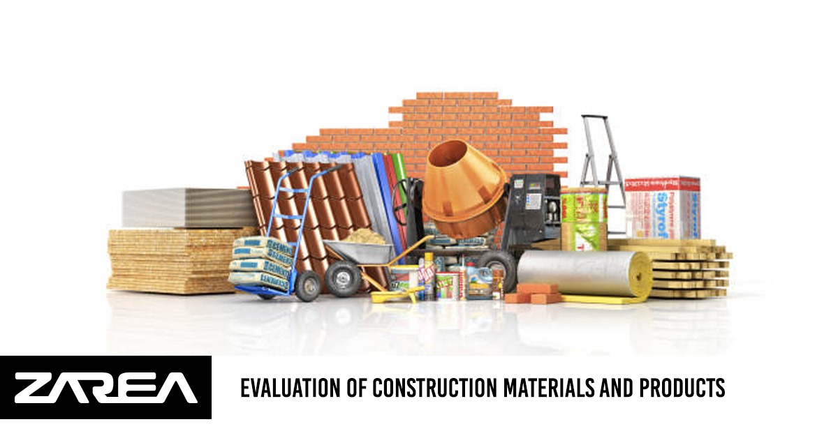 Evaluation of construction materials and products