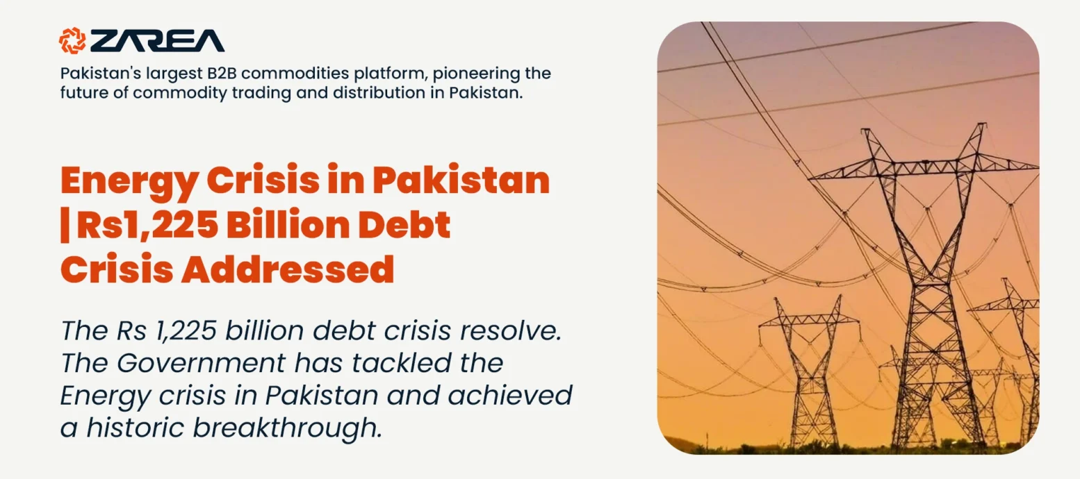 The Rs 1,225 billion debt crisis resolve. The Government has tackled the Energy crisis in Pakistan and achieved a historic breakthrough.